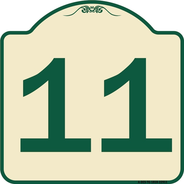 Sign with Number 11 Heavy-Gauge Aluminum Architectural Sign, 18" x 18", TG-1818-22911